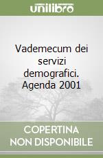 Vademecum dei servizi demografici. Agenda 2001 libro