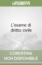 L'esame di diritto civile libro