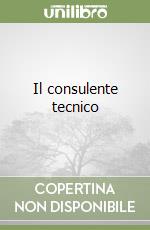 Il consulente tecnico libro