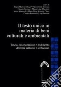 Il testo Unico in materia di beni culturali e ambientali libro