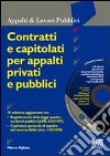 Contratti e capitolati per appalti privati e pubblici libro