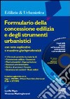 Formulario della concessione edilizia e degli strumenti urbanistici libro
