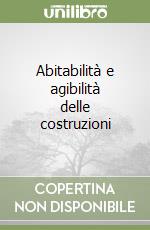 Abitabilità e agibilità delle costruzioni