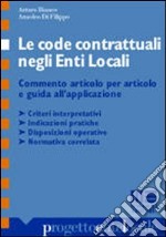 Le code contrattuali negli enti locali libro