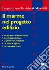 Il marmo nel progetto edilizio libro