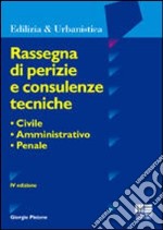 Rassegna di perizie e consulenze tecniche libro