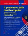 Il preventivo edile con il computer. Con floppy disk libro