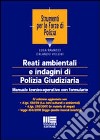 Reati ambientali e indagini di polizia giudiziaria libro