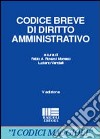 Codice breve di diritto amministrativo libro