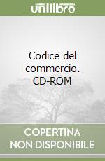 Codice del commercio. CD-ROM libro