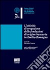 L'attività di erogazione delle fondazioni di origine bancaria in Emilia Romagna libro