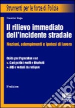 Il rilievo immediato dell'incidente stradale libro