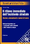 Il rilievo immediato dell'incidente stradale libro