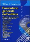 Formulario generale dell'edilizia. Con CD-ROM libro