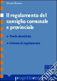 Il regolamento del consiglio comunale e provinciale libro