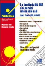 La territorialità IVA nei servizi internazionali. L'art. 7 del DPR 633/72 libro