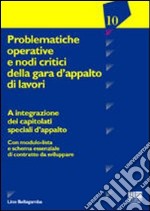 Problematiche operative e nodi critici della gara d'appalto di lavori libro