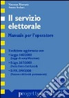 Il servizio elettorale. Manuale per l'operatore libro