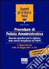 Procedure di polizia amministrativa. Manuale operativo per la vigilanza delle attività disciplinate dal TULPS. Aggiornato con d.P.R. 28 maggio 2001, n. 311 libro