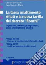 La tassa smaltimento rifiuti e la nuova tariffa del decreto «Ronchi» libro