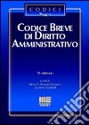 Codice breve di diritto amministrativo libro