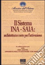 Il sistema Ina-Saia: architettura e note per l'attivazione libro