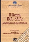 Il sistema Ina-Saia: architettura e note per l'attivazione libro