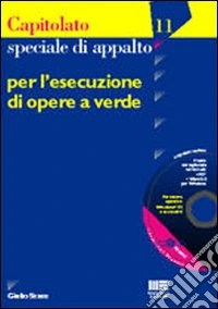 Capitolato speciale di appalto per l'esecuzione di opere a verde libro