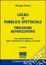 Locali di pubblico spettacolo. Procedure autorizzatorie libro