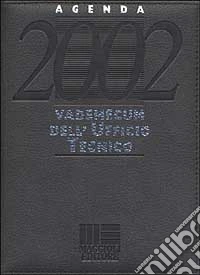 Vademecum dell'Ufficio Tecnico. Agenda 2002. Con CD-ROM libro