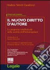 Il nuovo diritto d'autore. La proprietà intellettuale nella società libro