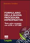 Formulario della nuova procedura espropriativa. Con CD-ROM libro