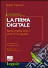 La firma digitale. Guida pratica all'uso della firma digitale. Con CD-ROM libro