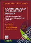 Il contenzioso nel pubblico impiego. Guida per lo svolgimento di tutte le attività stragiudiziali e giudiziali. Con CD-ROM libro