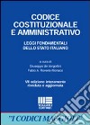Codice costituzionale e amministrativo. Leggi fondamentali dello Stato italiano libro