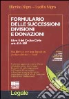 Formulario delle successioni, divisioni e donazioni. Con CD-ROM libro