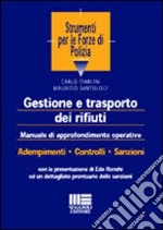 Gestione e trasporto dei rifiuti. Manuale di approfondimento operativo libro