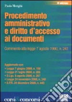 Procedimento amministrativo e diritto d'accesso ai documenti. Commento alla legge 7 agosto 1990, n.241