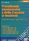 Procedimento amministrativo e diritto d'accesso ai documenti. Commento alla legge 7 agosto 1990, n.241 libro