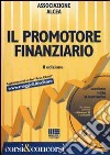 Il promotore finanziario. Con CD-ROM libro