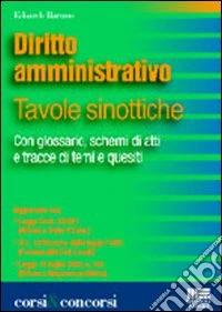 Diritto amministrativo. Tavole sinottiche libro