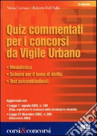 Quiz commentati per i concorsi da vigile urbano libro