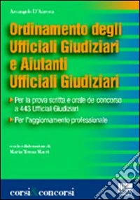 Ordinamento degli ufficiali giudiziari e aiutanti ufficiali giudiziari libro