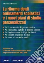 La riforma degli ordinamenti scolastici e i nuovi piani di studio personalizzati libro