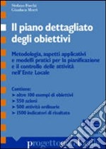 Il piano dettagliato degli obiettivi