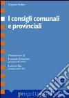 I consigli comunali e provinciali libro