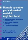 Manuale operativo per le rilevazioni contabili negli enti locali. Con prospetto di conciliazione libro