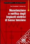 Manutenzione e verifica degli impianti elettrici di bassa tensione libro