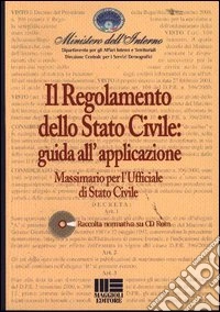 Il regolamento dello stato civile. Guida all'applicazione libro