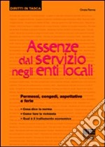 Assenze dal servizio negli enti locali libro